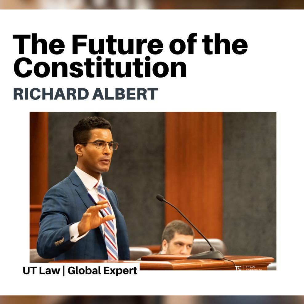 The Collective's announcement for Professor Richard Albert's seminar, The Future of the Constitution